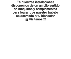 En nuestras instalaciones disponemos de un amplio surtido  de mquinas y complementos para lograr que nuestro trabajo se acomode a tu bienestar  Vistanos !!!